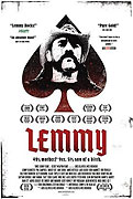 Dokument zobrazující osobní i profesionální život Lemmyho Kilmistera, britského zpěváka a baskytaristy, zakladatele heavy-metalové skupiny Motörhead.