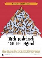 Film Mých posledních 150 000 cigaret přibližuje politické a tržní pozadí nejrozšířenější závislosti v Česku i na světě. Autor filmu se v rámci své roční odvykací kúry vydává do sídel […]