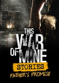 Father’s Promise je první DLC z balíku Stories, který do This War of Mine přidává příběhové mise. Dostaneme se do role otce pátrajícího po své zmizelé dceři. DLC obsahuje 4 […]