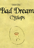 Čtvrté pokračování, hororové Point ‚n Click série Bad Dream, získalo název „Cyclops“. Jak název napovídá, další zastávkou bude brloh Kyklopa. Výlet „Cyclops“ nás zavede ke dveřím starého opuštěného městečka, plného […]