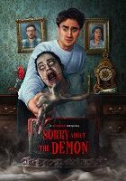 Sorry About the Demon