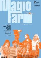 Magic Farm Magic Farm je nekonvenčná satira režisérky Amalie Ulman s Chloë Sevigny v hlavne