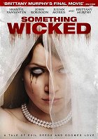 Akčný triler Something Wicked je zasadený do stredne veľkého amerického mesta v Eugene, štát Oregon, na severozápadnom pobreží USA. Christine (Shantel VanSanten) a jej priateľ James (John Robinson) pr…