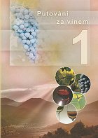 Putování za vínem 1: Čechy a Morava
